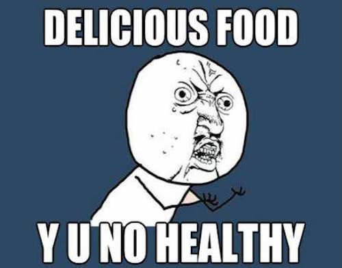 really-funny-memes-y-u-no-guy-delicious-food.jpg